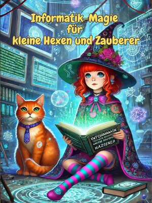 cover image of Informatik-Magie für kleine Hexen und Zauberer